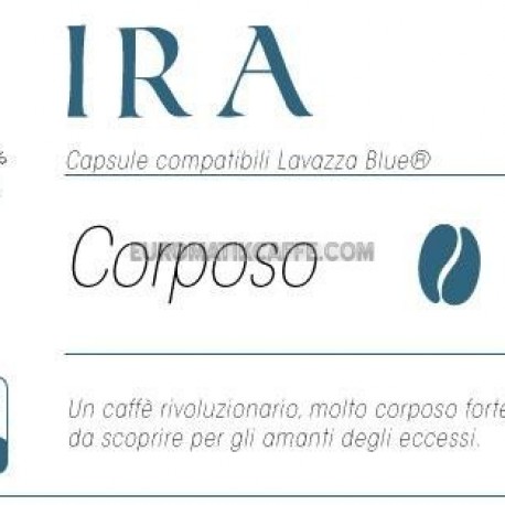CAFFE "IRA " CORPOSO - CAPSULE COMPATIBILI LAVAZZA BLUE E IN BLACK 